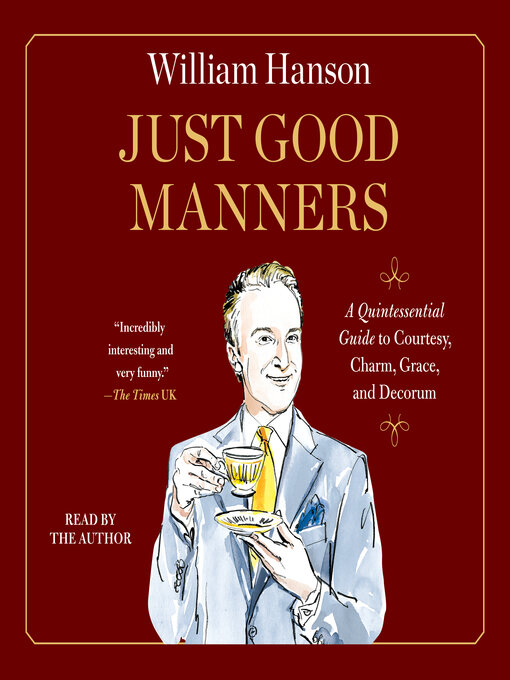 Title details for Just Good Manners by William Hanson - Available